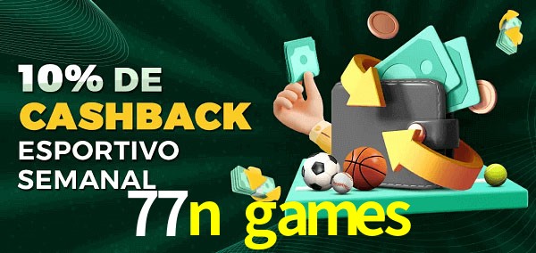 10% de bônus de cashback na 77n games